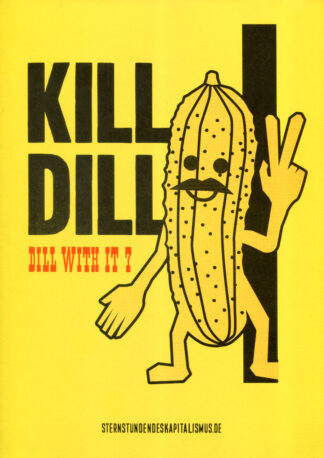 Kill Dill - Dill With It 7